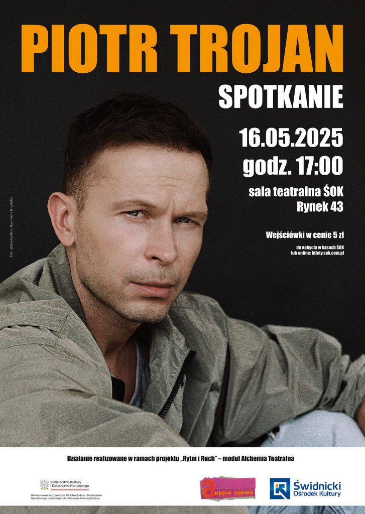 plakat na spotkanie z aktorem Piotrem Trojanem